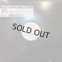 Daniel Hunt - Kind Of Girl (12'') (キレイ!!)