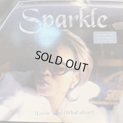 画像1: Sparkle - Lovin' You / What About (12'')