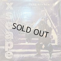Xscape - Just Kickin' It (12'') (キレイ！！)