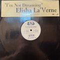 Elisha La'Verne - I'm Not Dreaming (12'') (キレイ!!)