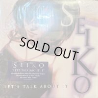 Seiko (松田聖子) - Let's Talk About It (12'')
