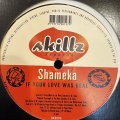 Shameka  - If Your Love Was Real (12'')