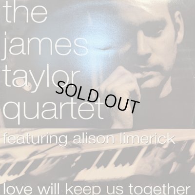 画像1: The James Taylor Quartet feat. Alison Limerick - Love Will Keep Us Together (12'') (UK Original Press !!)