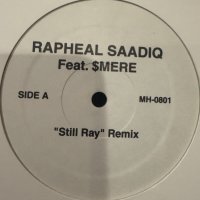 Raphael Saadiq feat. $mere - Still Ray (Remix) (b/w Street Dreams 2002) (12'')