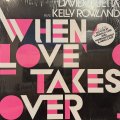 David Guetta feat. Kelly Rowland - When Love Takes Over (12'')