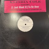 Keyshia Cole - (I Just Want It) To Be Over (12'')