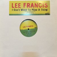 Lee Francis - I Don't Want To Miss A Thing (12'') (キレイ！！)