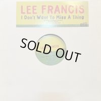 Lee Francis - I Don't Want To Miss A Thing (12'') (キレイ！！)