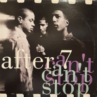 After 7 - Can't Stop (b/w Ready Or Not) (12'')
