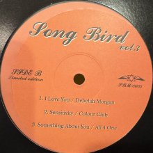 他の写真1: V.A. - Song Bird Vol.3 (inc. Colour Club - Sensitivity, Charles & Eddie - Jealousy (Album Version) etc...) (12'') (キレイ！！)