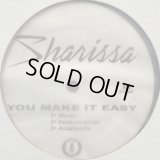 Sharissa - You Make It Easy (12'') (キレイ!!)