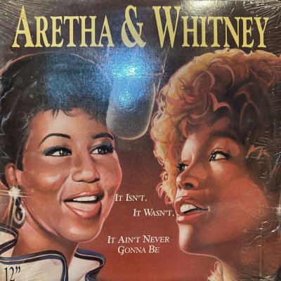 画像1: Aretha Franklin & Whitney Houston - It Isn't, It Wasn't, It Ain't Never Gonna Be (12'')