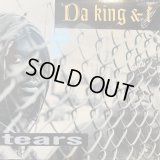 Da King & I - Tears (Remix) / Kingpin (12'') (キレイ!!)