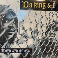 Da King & I - Tears (Remix) / Kingpin (12'') (キレイ!!)