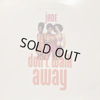 Jade - Don't Walk Away (12'')