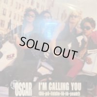 Oscar - I'm Calling You (Do-Po-Liddle-Lo-Le Yeah!) (12'')