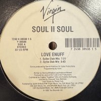 Soul II Soul - Love Enuff (12'')