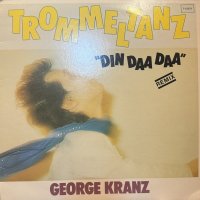 George Kranz - Trommeltanz (Din Daa Daa) (12'')