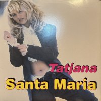Tatjana - Santa Maria (12'')