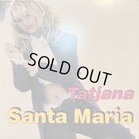 Tatjana - Santa Maria (12'')