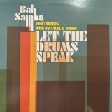 Bah Samba feat. The Fatback Band - Let The Drums Speak (12'')
