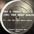 Max & Paddy feat. J - (On) The Road Again (12'') (キレイ!!)
