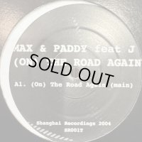Max & Paddy feat. J - (On) The Road Again (12'') (キレイ!!)