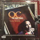 O.C. feat. Yvette Michelle - Far From Yours (b/w My  World) (12'')