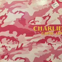 Charlie - Come On (12'')
