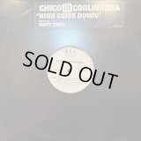 Chico & Coolwadda feat. Nate Dogg - High Come Down (12'') (本物US Promo !!)