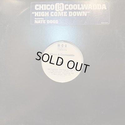画像1: Chico & Coolwadda feat. Nate Dogg - High Come Down (12'') (本物US Promo !!)