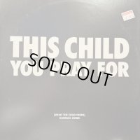 Hannah Jones - What The Child Needs (The Love To Infinity Mixes) (12'')