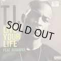 T.I. feat. Rihanna - Live Your Life (12'') (キレイ!!)