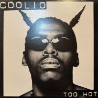 Coolio - Too Hot (12'') (キレイ!!)