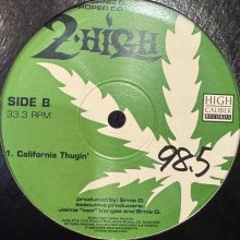 他の写真1: 2 High - California Thugin' (12'')