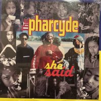 The Pharcyde - She Said (12'') (キレイ!!)