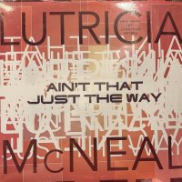 Lutricia McNeal - Ain't That Just The Way (12'') (奇跡の新品未開封!!)