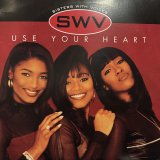 SWV - Use Your Heart (12'') (キレイ!!)