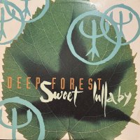 Deep Forest - Sweet Lullaby (12'') (キレイ!!)