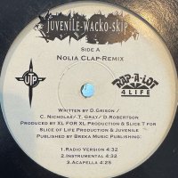 Juvenile, Wacko, Skip - Nolia Clap (Remix) (12'') (キレイ！！)
