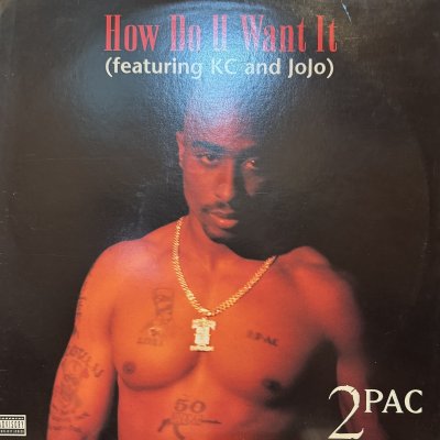 画像1: 2 Pac feat. KC & Jojo - How Do U Want It (inc. California Love, 2 Of Amerikaz Most Wanted & Hit 'Em Up) (12'')