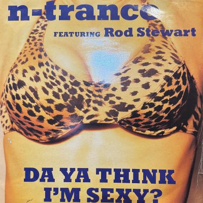 画像1: N-Trance feat. Rod Stewart - Da Ya Think I'm Sexy? (12'')