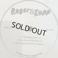 Roger & Zapp - 6 Track Best (inc. You Should Be Mine and more) (12'')