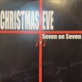 Seven On Seven - Christmas Eve (12'') (キレイ!!)