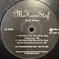 Mokenstef - He's Mine (I Got Him All The Time) (Big Ham Remix) (12'')