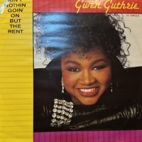 Gwen Guthrie - Ain't Nothin' Goin' On But The Rent (12'')