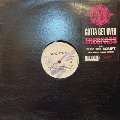 画像1: Gang Starr - Gotta Get Over (Taking Loot) / Flip The Script (12'') (国内正規再発盤)