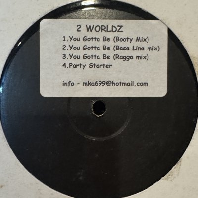 画像1: 2 Worldz - You Gotta Be (b/w Party Starter) (12'') (キレイ！！)