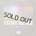 Jam Tronik - Yesterday Once More (Every Sha La La La) (12'')