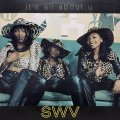 SWV - It's All About U (12'')